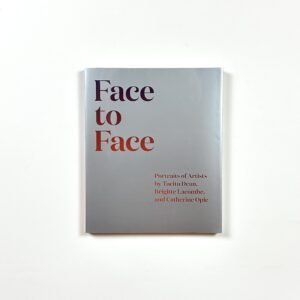 Face to Face – Tacita Dean, Brigitte Lacombe, Catherine Opie